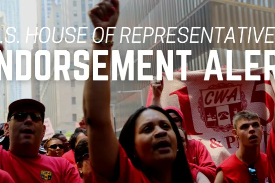 CWA District 1 Congressional Endorsements