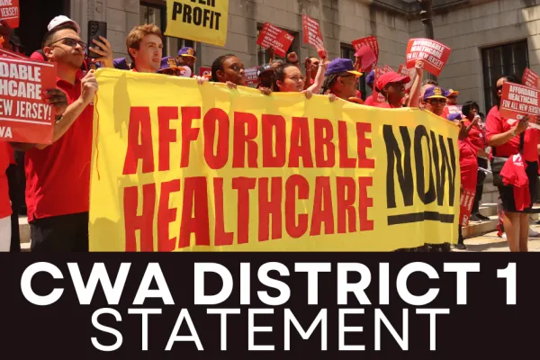 CWA District 1 Statement