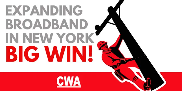 Graphic with "Expanding Broadband in New York Big Win!"