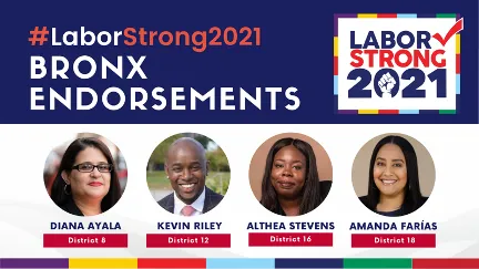 Labor Strong 2021 Endorsements: Bronx